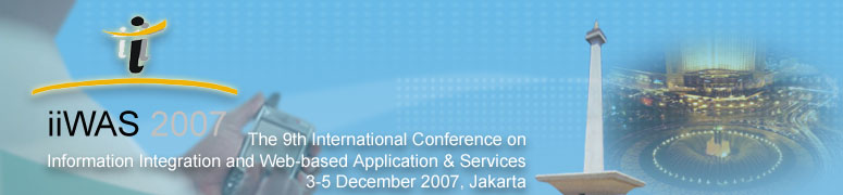 The 9th International Conference on Information Integration and Web-based Applications & Services (iiWAS2007)