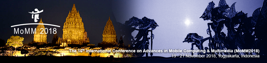 
The 11th International Conference on Advances in Mobile Computing & Multimedia (MoMM 2018)