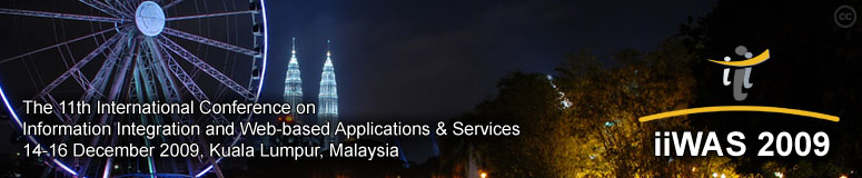 The 11th International Conference on Information Integration and Web-based Applications & Services (iiWAS2009)