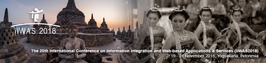 The 20th International Conference on Information Integration and Web-based Applications & Services (iiWAS2018)