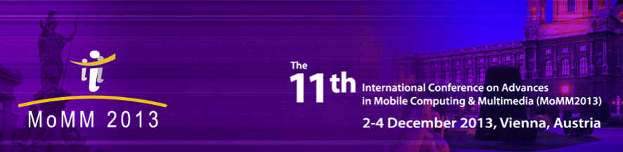 
The 11th International Conference on Advances in Mobile Computing & Multimedia (MoMM 2013)
